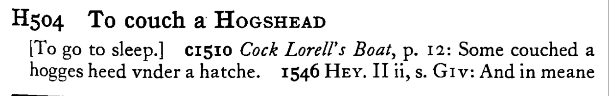 To couch a HOGSHEAD - a scanned entry from Tilley's 1950 Dictionary of Proverbs.