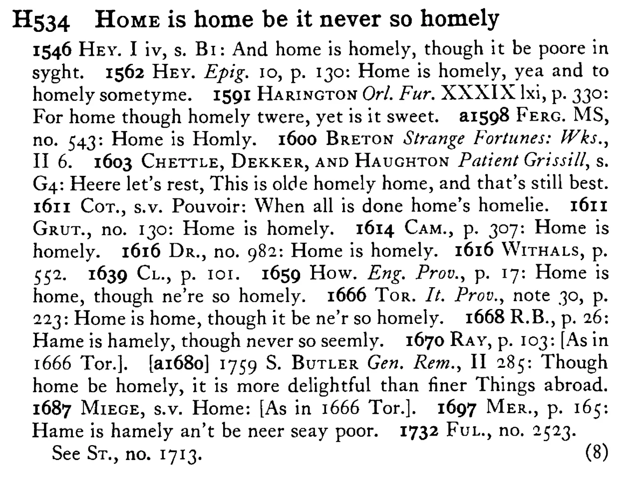 HOME is home be it never so homely - a scanned entry from Tilley's 1950 Dictionary of Proverbs.