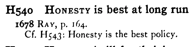 HONESTY is best at long run - a scanned entry from Tilley's 1950 Dictionary of Proverbs.