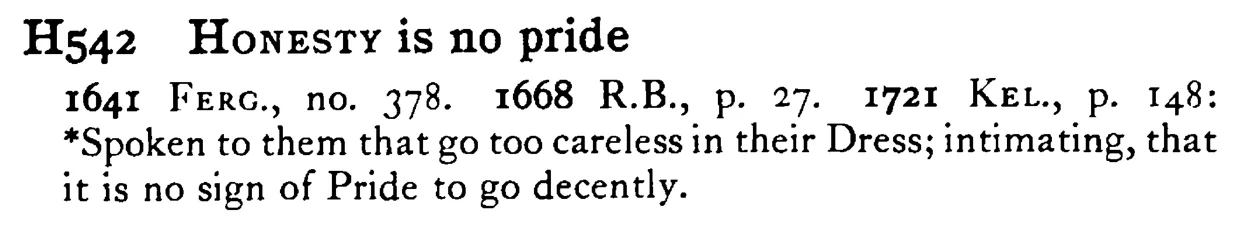 HONESTY is no pride - a scanned entry from Tilley's 1950 Dictionary of Proverbs.