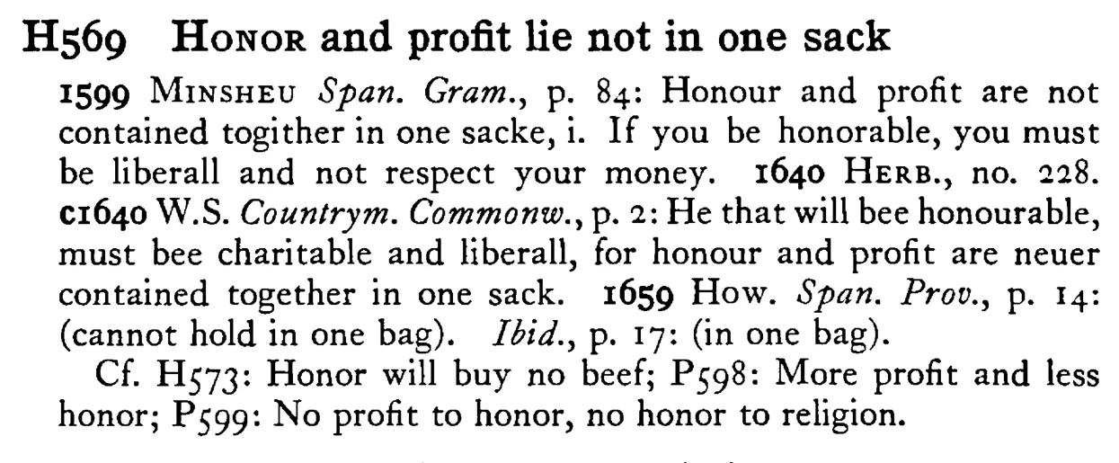 HONOR and profit lie not in one sack - a scanned entry from Tilley's 1950 Dictionary of Proverbs.