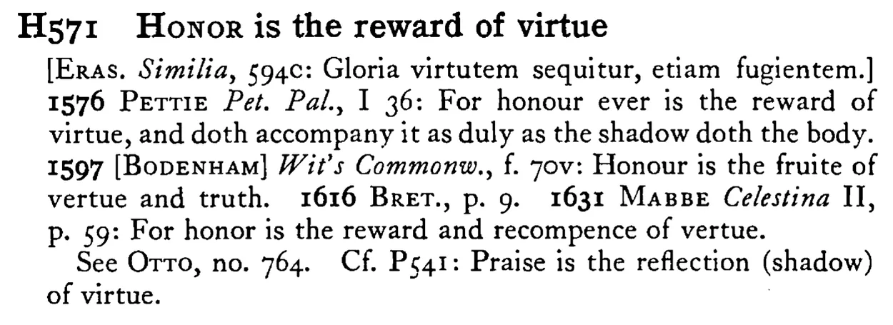 HONOR is the reward of virtue - a scanned entry from Tilley's 1950 Dictionary of Proverbs.