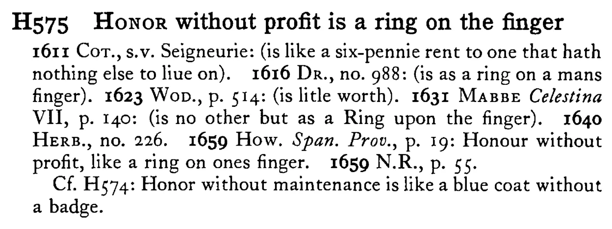 HONOR without profit is a ring on the finger - a scanned entry from Tilley's 1950 Dictionary of Proverbs.