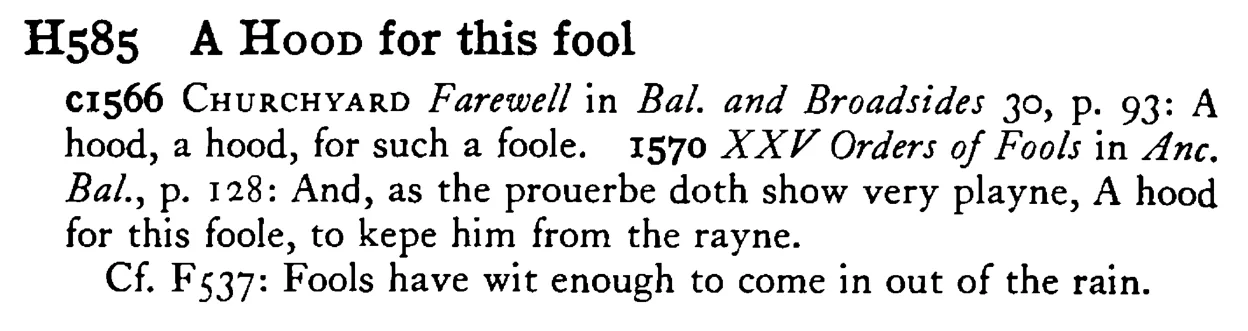 A HOOD for this fool - a scanned entry from Tilley's 1950 Dictionary of Proverbs.