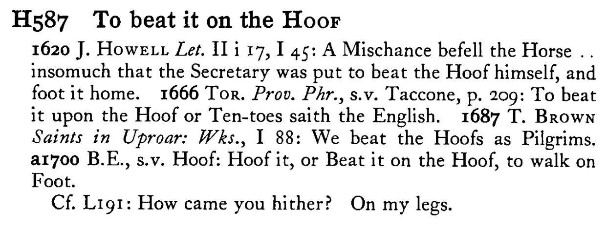 To beat it on the HOOF - a scanned entry from Tilley's 1950 Dictionary of Proverbs.