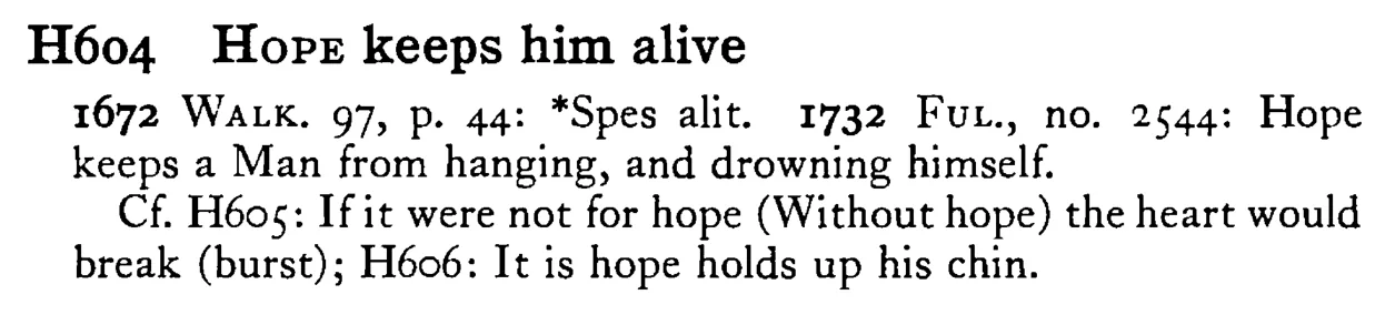 HOPE keeps him alive - a scanned entry from Tilley's 1950 Dictionary of Proverbs.