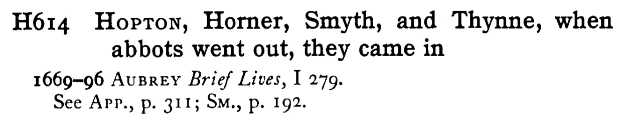 HOPTON, Horner, Smyth, and Thynne, when abbots went out, they came in - a scanned entry from Tilley's 1950 Dictionary of Proverbs.