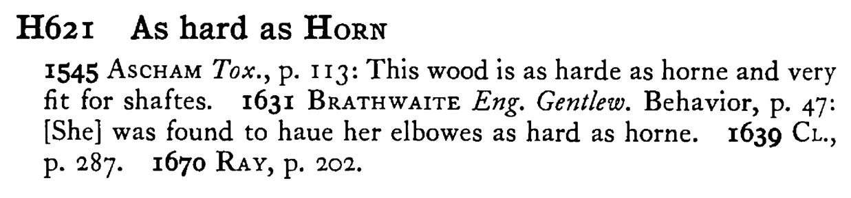 As hard as HORN - a scanned entry from Tilley's 1950 Dictionary of Proverbs.