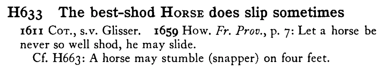 The best-shod HORSE does slip sometimes - a scanned entry from Tilley's 1950 Dictionary of Proverbs.