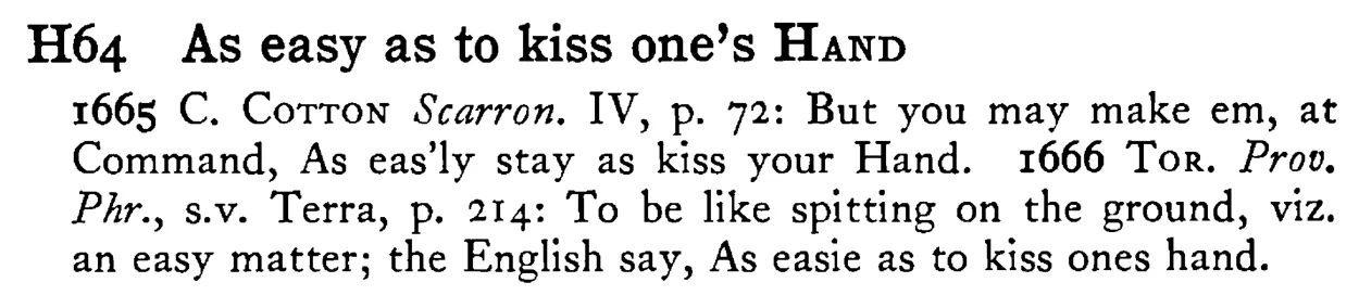 As easy as to kiss one's HAND - a scanned entry from Tilley's 1950 Dictionary of Proverbs.