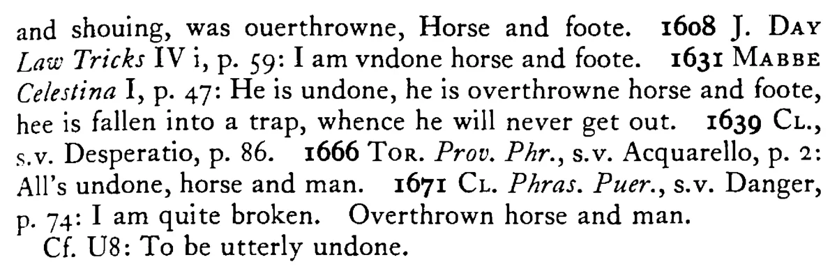 He is undone, HORSE and man (foot) - a scanned entry from Tilley's 1950 Dictionary of Proverbs. (continuation)