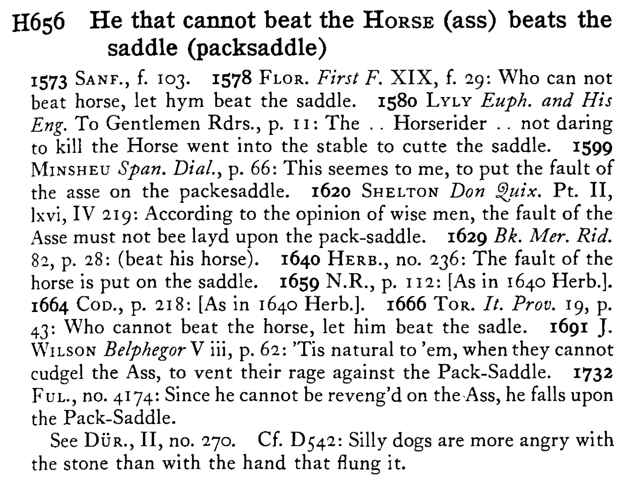 He that cannot beat the HORSE (ass) beats the saddle (packsaddle) - a scanned entry from Tilley's 1950 Dictionary of Proverbs.