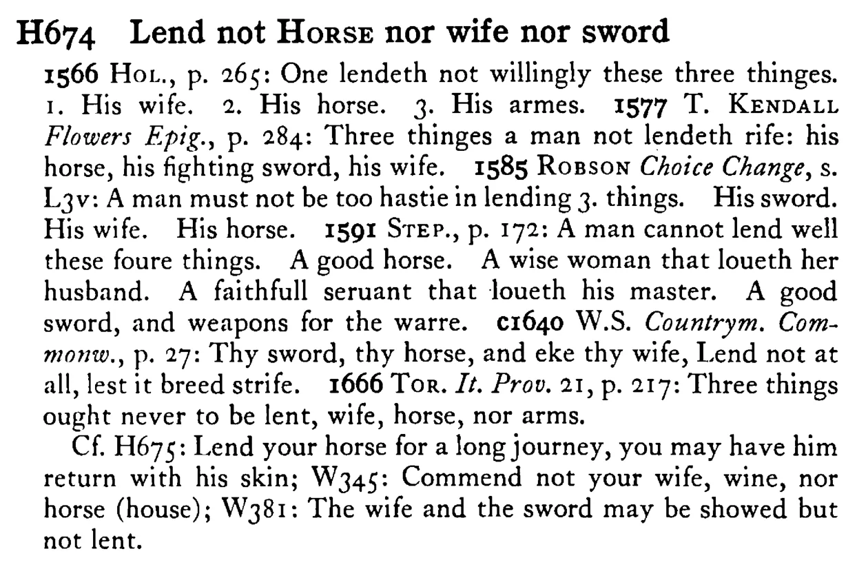 Lend not HORSE nor wife nor sword - a scanned entry from Tilley's 1950 Dictionary of Proverbs.