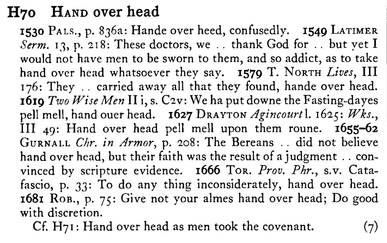 HAND over head - a scanned entry from Tilley's 1950 Dictionary of Proverbs.
