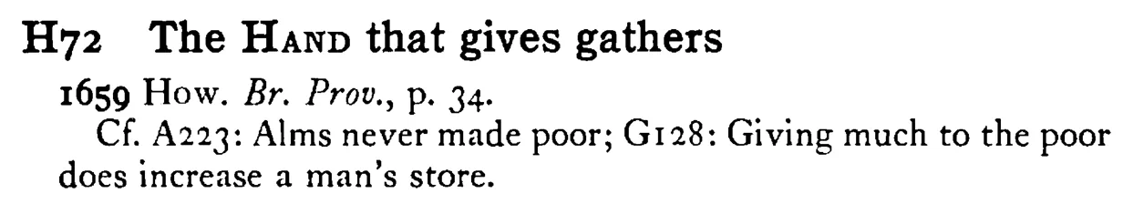 The HAND that gives gathers - a scanned entry from Tilley's 1950 Dictionary of Proverbs.