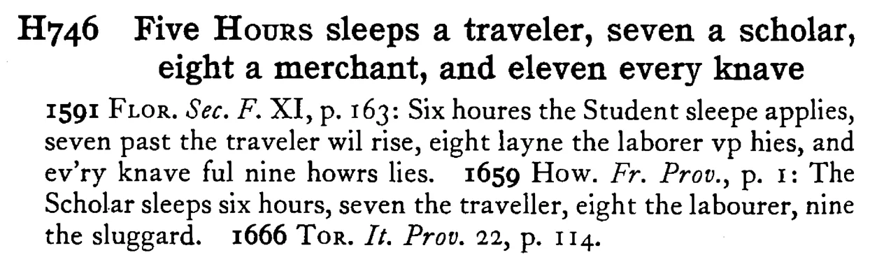 Five HOURS sleeps a traveler, seven a scholar, eight a merchant, and eleven every knave - a scanned entry from Tilley's 1950 Dictionary of Proverbs.