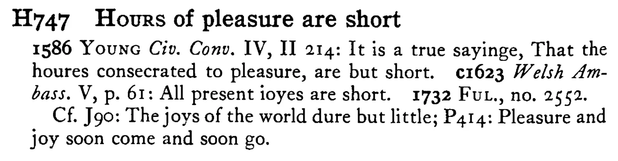 HOURS of pleasure are short - a scanned entry from Tilley's 1950 Dictionary of Proverbs.