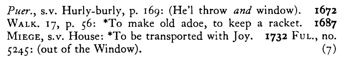 To throw the HOUSE out at the windows - a scanned entry from Tilley's 1950 Dictionary of Proverbs. (continuation)