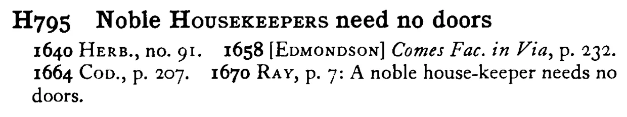 Noble HOUSEKEEPERS need no doors - a scanned entry from Tilley's 1950 Dictionary of Proverbs.