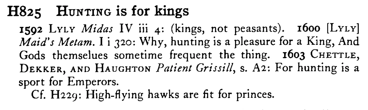 HUNTING is for kings - a scanned entry from Tilley's 1950 Dictionary of Proverbs.