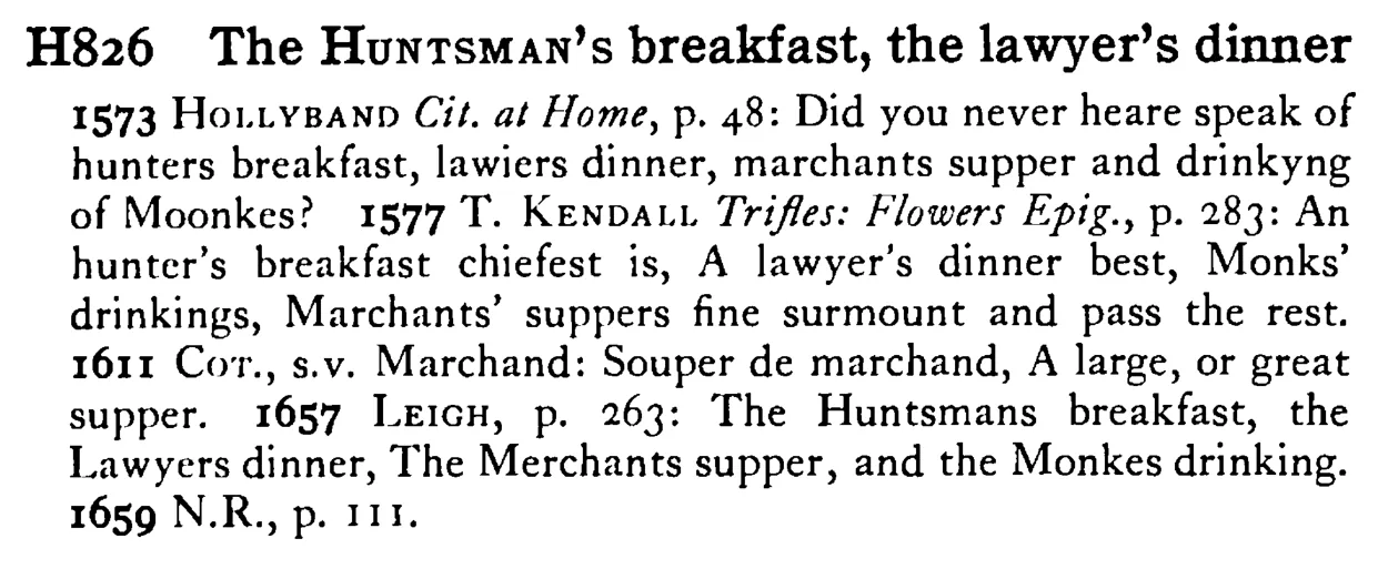 The HUNTSMAN's breakfast, the lawyer's dinner - a scanned entry from Tilley's 1950 Dictionary of Proverbs.