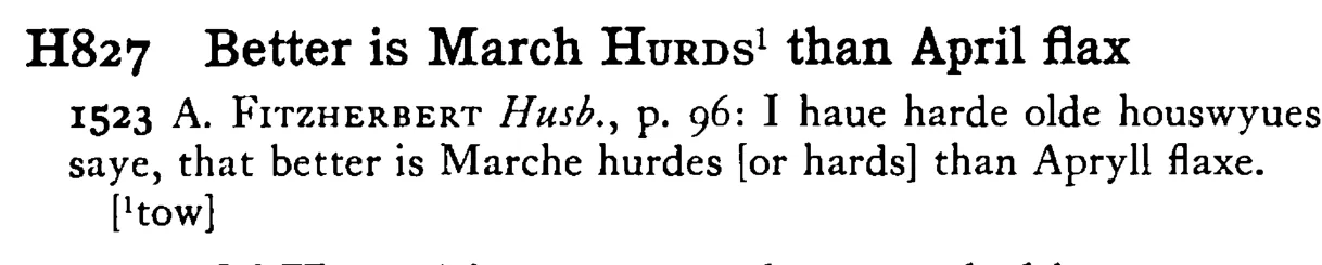 Better is March HURDS¹ than April flax - a scanned entry from Tilley's 1950 Dictionary of Proverbs.