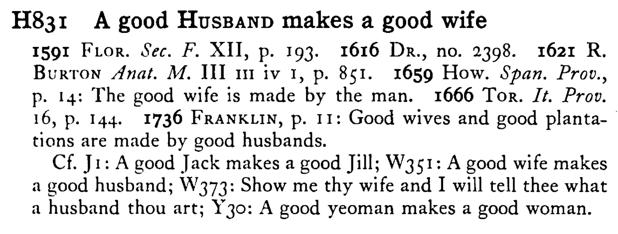 A good HUSBAND makes a good wife - a scanned entry from Tilley's 1950 Dictionary of Proverbs.