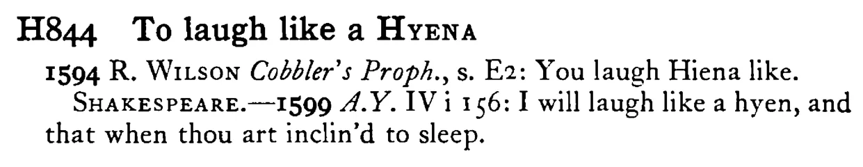 To laugh like a HYENA - a scanned entry from Tilley's 1950 Dictionary of Proverbs.