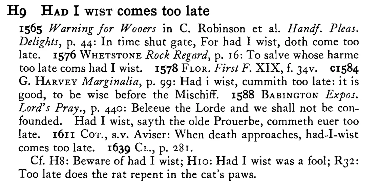 HAD I WIST comes too late - a scanned entry from Tilley's 1950 Dictionary of Proverbs.