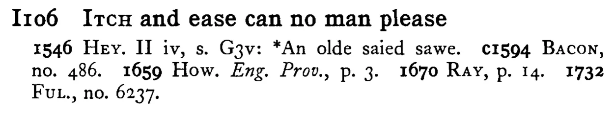 ITCH and ease can no man please - a scanned entry from Tilley's 1950 Dictionary of Proverbs.