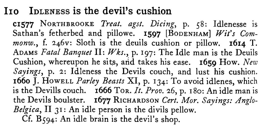 IDLENESS is the devil's cushion - a scanned entry from Tilley's 1950 Dictionary of Proverbs.