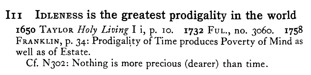 IDLENESS is the greatest prodigality in the world - a scanned entry from Tilley's 1950 Dictionary of Proverbs.