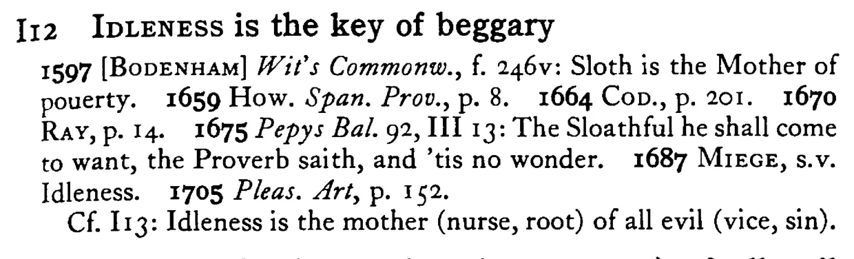 IDLENESS is the key of beggary - a scanned entry from Tilley's 1950 Dictionary of Proverbs.