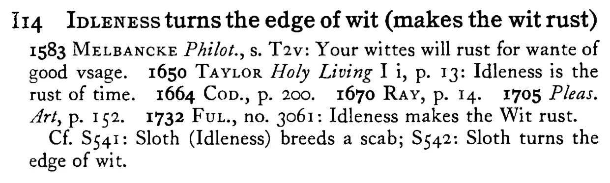 IDLENESS turns the edge of wit (makes the wit rust) - a scanned entry from Tilley's 1950 Dictionary of Proverbs.