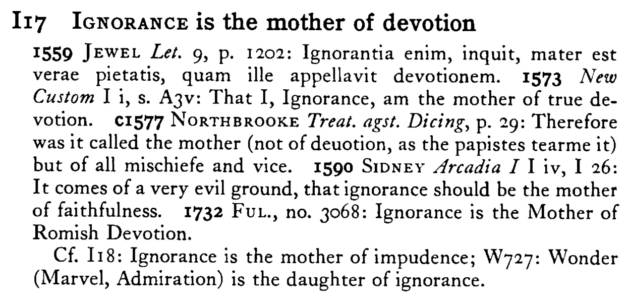 IGNORANCE is the mother of devotion - a scanned entry from Tilley's 1950 Dictionary of Proverbs.