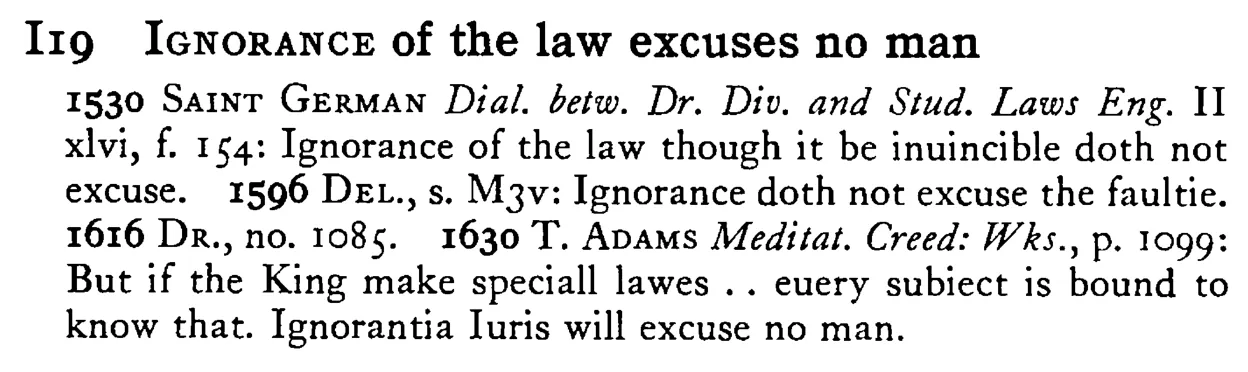 IGNORANCE of the law excuses no man - a scanned entry from Tilley's 1950 Dictionary of Proverbs.