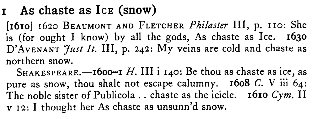 As chaste as ICE (snow) - a scanned entry from Tilley's 1950 Dictionary of Proverbs.