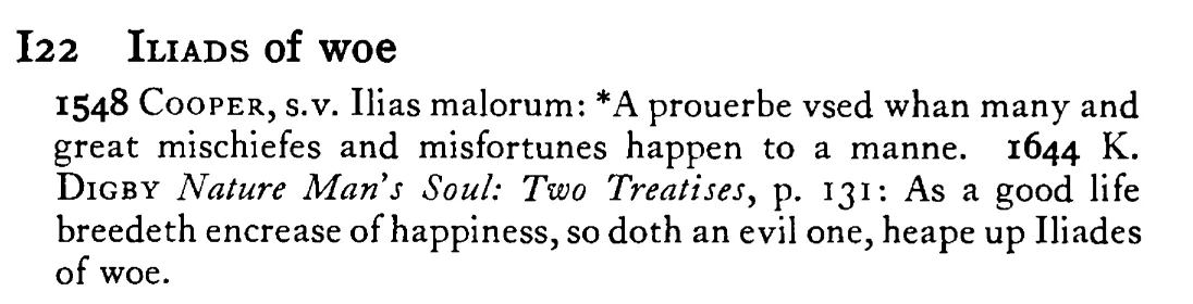 ILIADS of woe - a scanned entry from Tilley's 1950 Dictionary of Proverbs.
