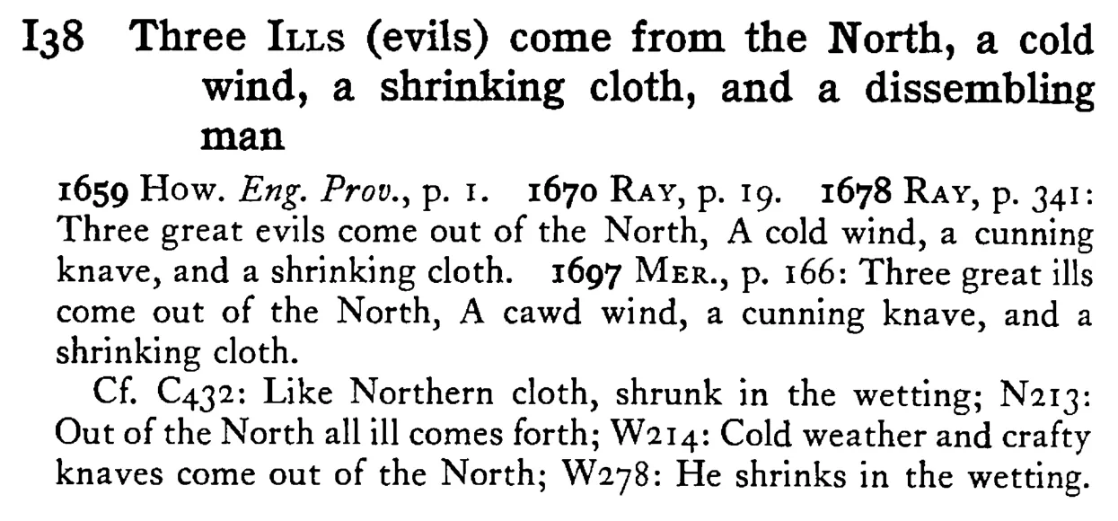 Three ILLS (evils) come from the North, a cold wind, a shrinking cloth, and a dissembling man - a scanned entry from Tilley's 1950 Dictionary of Proverbs.