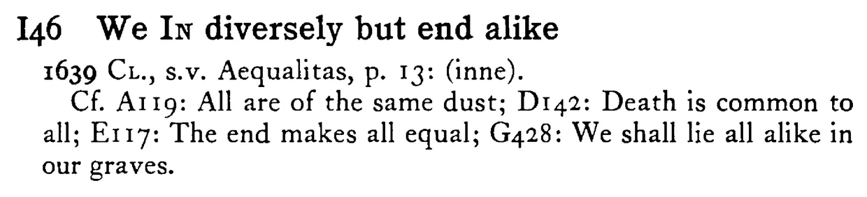 We IN diversely but end alike - a scanned entry from Tilley's 1950 Dictionary of Proverbs.