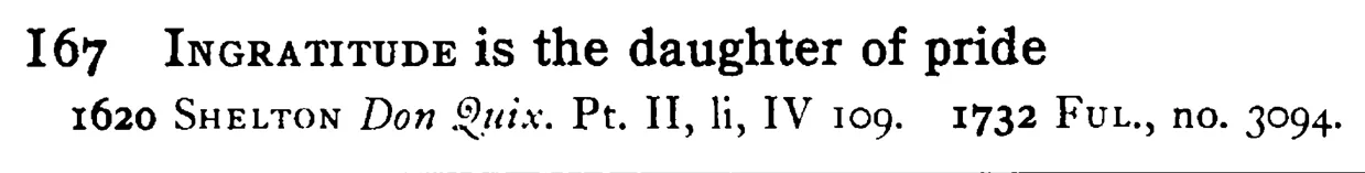INGRATITUDE is the daughter of pride - a scanned entry from Tilley's 1950 Dictionary of Proverbs.
