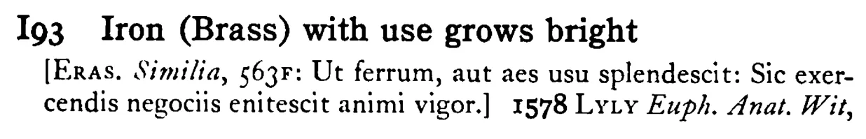 IRON (Brass) with use grows bright - a scanned entry from Tilley's 1950 Dictionary of Proverbs.