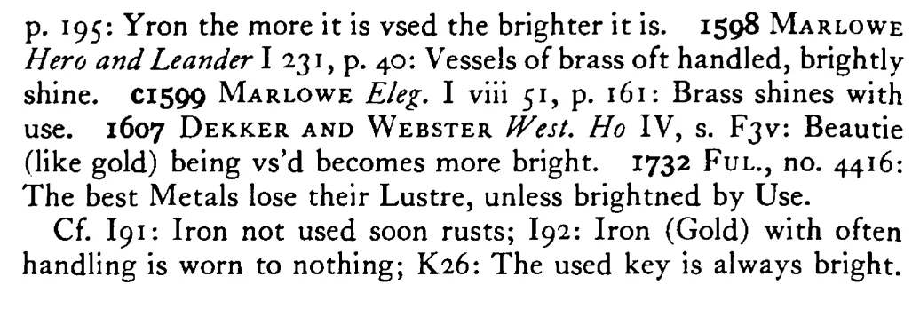 IRON (Brass) with use grows bright - a scanned entry from Tilley's 1950 Dictionary of Proverbs. (continuation)