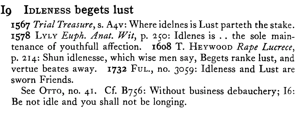 IDLENESS begets lust - a scanned entry from Tilley's 1950 Dictionary of Proverbs.