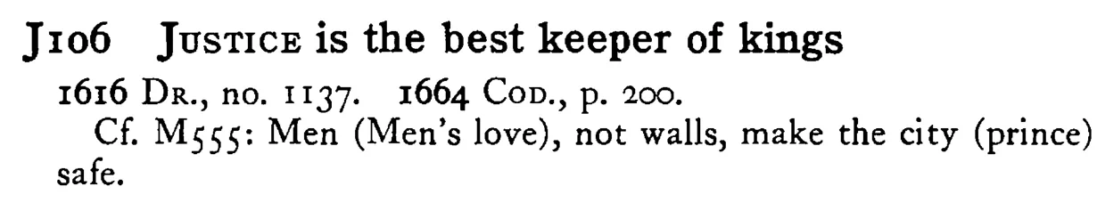 JUSTICE is the best keeper of kings - a scanned entry from Tilley's 1950 Dictionary of Proverbs.