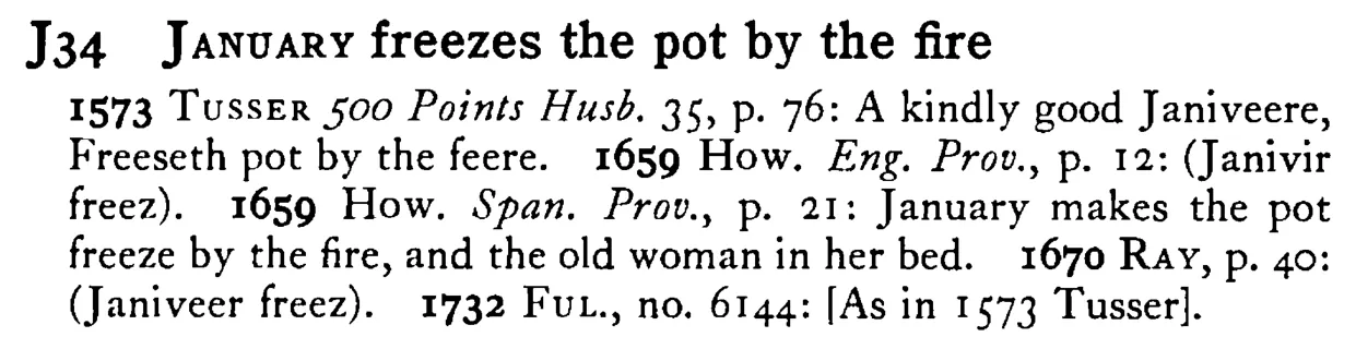 JANUARY freezes the pot by the fire - a scanned entry from Tilley's 1950 Dictionary of Proverbs.