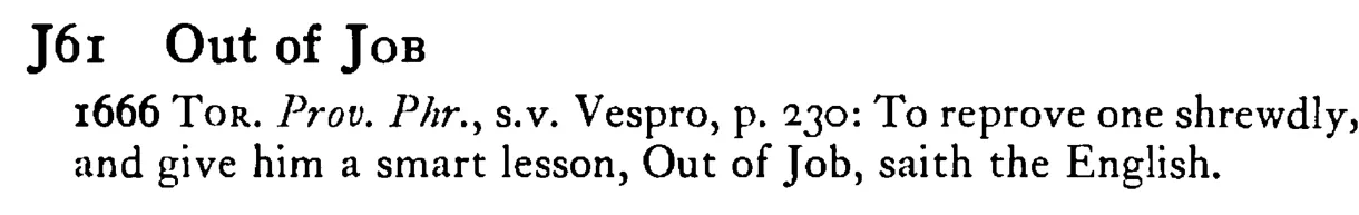 Out of JOB - a scanned entry from Tilley's 1950 Dictionary of Proverbs.