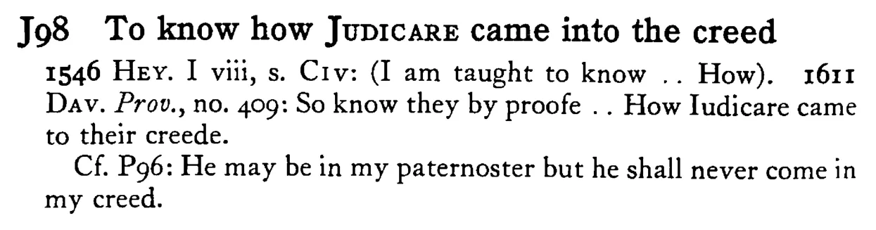 To know how JUDICARE came into the creed - a scanned entry from Tilley's 1950 Dictionary of Proverbs.