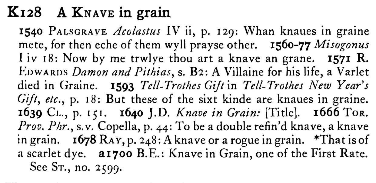 A KNAVE in grain - a scanned entry from Tilley's 1950 Dictionary of Proverbs.