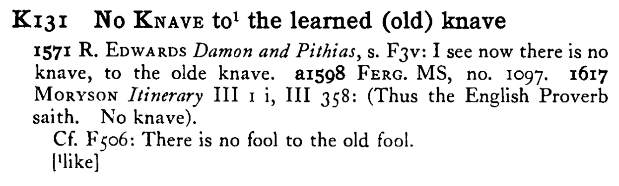 No KNAVE to¹ the learned (old) knave - a scanned entry from Tilley's 1950 Dictionary of Proverbs.